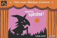 Attention sorcière !