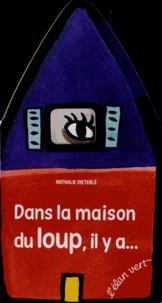 Dans la maison du loup, il y a ...