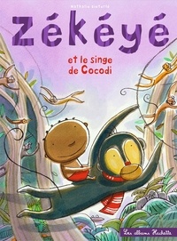 Nathalie Dieterlé - Zékéyé et le singe de Cocodi.