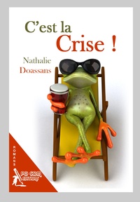 Nathalie Doassans - C'est la crise !.