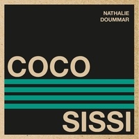 Nathalie Doummar et Julie Delporte - Coco | Sissi.