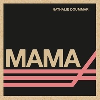 Nathalie Doummar - Mama.