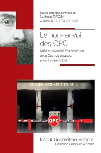 Le non-renvoi des QPC. Unité ou diversité des pratiques de la Cour de cassation et du Conseil d'Etat