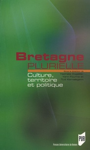 Nathalie Dugalès et Yann Fournis - Bretagne plurielle - Culture, territoire et politique.