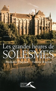 Nathalie Duplan et Valérie Raulin - Les grandes heures de Solesmes.