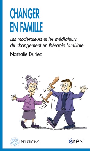 Changer en famille. Les modérateurs et les médiateurs du changement en thérapie familiale