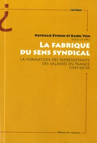 La fabrique du sens syndical