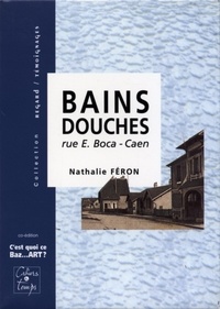 Nathalie Féron - Bains-Douches - Rue Edmond Boca - Caen.