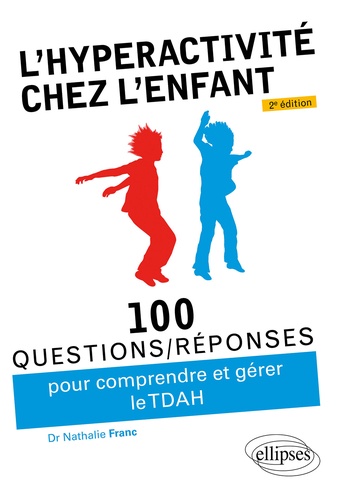 L’hyperactivité chez l’enfant (TDAH) 2e édition