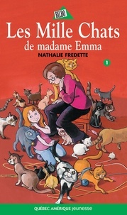 Nathalie Fredette - Les mille chats de madame emma.