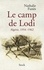 Le camp de Lodi. Algérie, 1954-1962