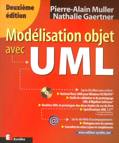 Nathalie Gaertner et Pierre-Alain Muller - Modelisation Objet Avec Uml. Avec Cd-Rom, 2eme Edition.