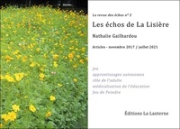 Nathalie Gailhardou et Jeremie Logeay - Les échos de la Lisière - La revue des échos n°2 – articles novembre 2017 / juillet 2021.