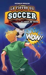 La fièvre du SOCCER Tome 3