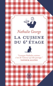 Nathalie George - La cuisine du 6e étage.