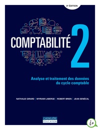 Nathalie Girard et Myriam Laberge - Comptabilité - Analyse et traitement des données du cycle comptable Volume 2.