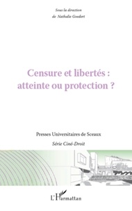 Nathalie Goedert - Censure et libertés : atteinte ou protection ?.