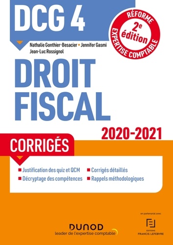 Nathalie Gonthier-Besacier et Jennifer Gasmi - DCG 4 Droit fiscal - Corrigés - 2020/2021.