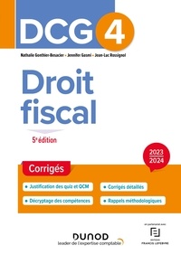 Nathalie Gonthier-Besacier et Jennifer Gasmi - DCG 4 - Droit fiscal - Corrigés 2023-2024.