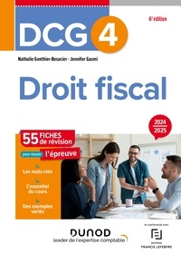 Nathalie Gonthier-Besacier et Jennifer Gasmi - DCG 4 - Droit fiscal - Fiches 2024-2025.