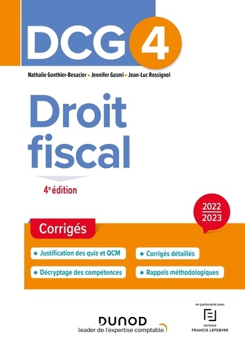 Nathalie Gonthier-Besacier et Jennifer Gasmi - DCG 4 Droit fiscal - Corrigés.