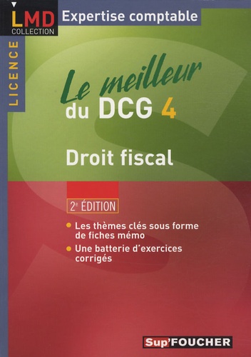 Nathalie Gonthier-Besacier et Jean-Luc Rossignol - Le meilleur du DGC 4 : droit fiscal.