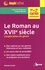 Le roman au XVIIe siècle. L'exploration du genre