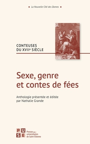 Sexe, genre et contes de fées. Conteuses du XVIIe siècle