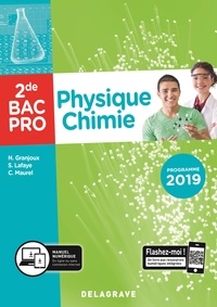 Nathalie Granjoux et Sandrine Lafaye - Physique chimie 2de Bac Pro.