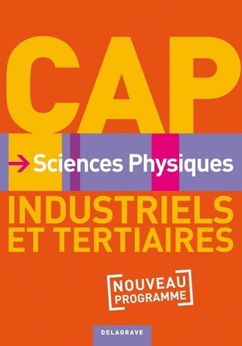 Nathalie Granjoux - Sciences Physiques CAP Industriels et tertiaires Nouveau Programme.