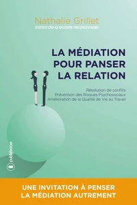 La médiation pour panser la relation