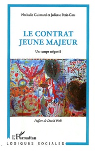 Nathalie Guimard et Juliette Petit-Gats - Le contrat jeune majeur - Un temps négocié.