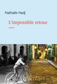 Bons livres à télécharger gratuitement L’impossible retour par Nathalie Hadj 9782715262522 (French Edition) PDF FB2 iBook