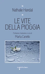 Le vite della pioggia
