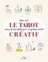 Nathalie Hanot - Le tarot créatif - Une méthode originale pour découvrir de nouvelles facettes de soi.