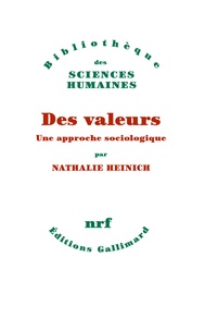 Nathalie Heinich - Des valeurs - Une approche sociologique.