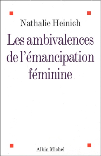Les ambivalences de l'émancipation féminine