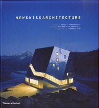 Nathalie Herschdorfer et Maya Birke von Graevenitz - New Swiss Architecture.