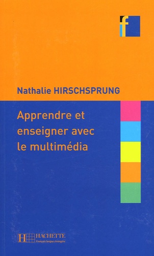 Nathalie Hirschsprung - Apprendre et enseigner avec le multimédia.