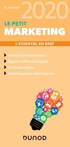 Téléchargez des livres faciles en anglais Le petit marketing  - L'essentiel en bref in French FB2 9782100804702 par Nathalie Houver