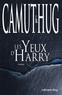 Nathalie Hug et Jérôme Camut - Les yeux d'Harry.