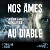 Nathalie Hug et Jérôme Camut - Nos âmes au diable.