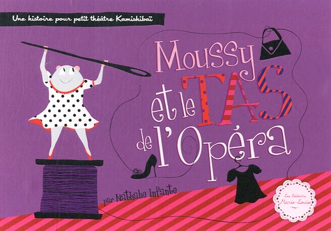 Nathalie Infante - Moussy et le tas de l'opéra.