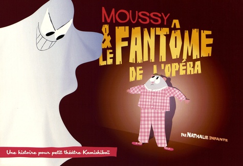 Moussy & le fantôme de l'opéra