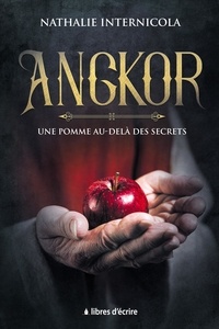 Nathalie Internicola - Angkor - Une pomme au-delà des secrets.