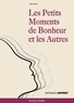 Nathalie Joffroy - Les petits moments de bonheur et les autres.