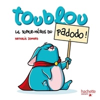 Nathalie Jomard - Toublou le super héros du pas-dodo !.
