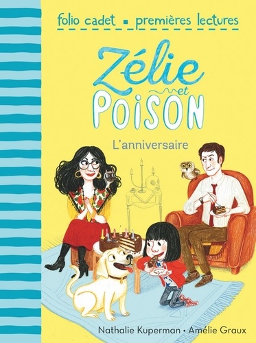 Zélie et Poison Tome 1 L'anniversaire