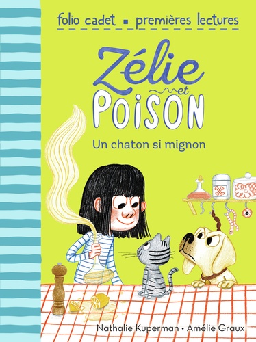 Zélie et Poison Tome 8 Un chaton si mignon