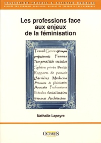 Nathalie Lapeyre - Les professions face aux enjeux de la féminisation.